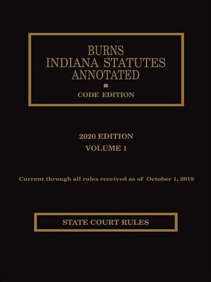 cover image of Burns Indiana Statutes Annotated Court Rules